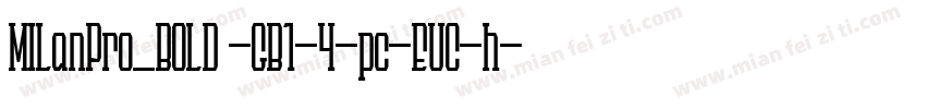 MILanPro_BOLD -GB1-4-pc-EUC-h字体转换
